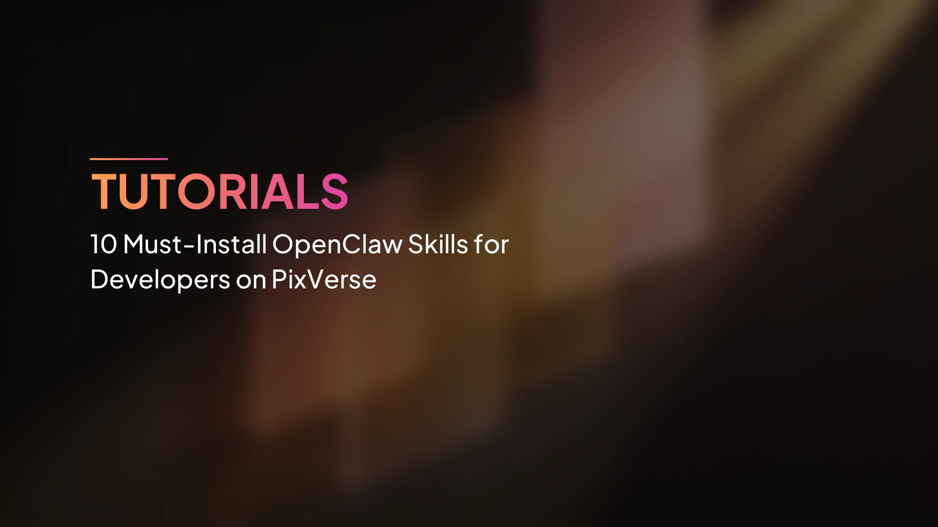 10 Skill OpenClaw yang Wajib Dipasang untuk Developer di PixVerse