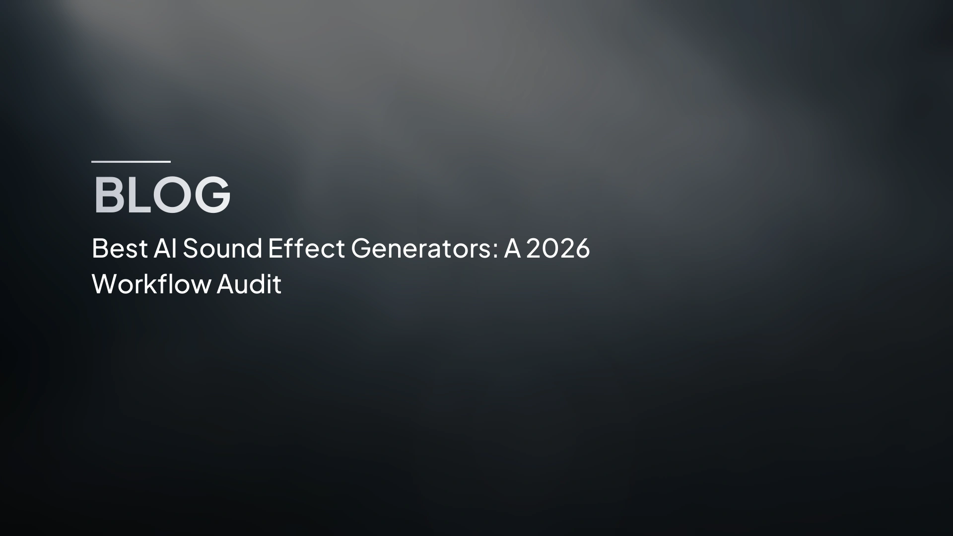 I migliori generatori di effetti sonori AI: un audit dei workflow nel 2026