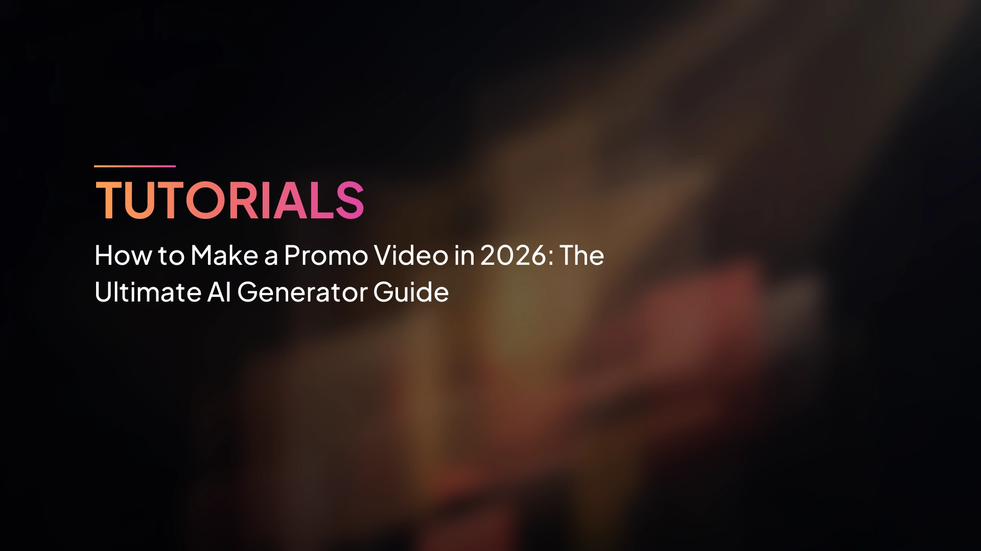 Cara Membuat Video Promo di 2026: Panduan Utama Generator AI