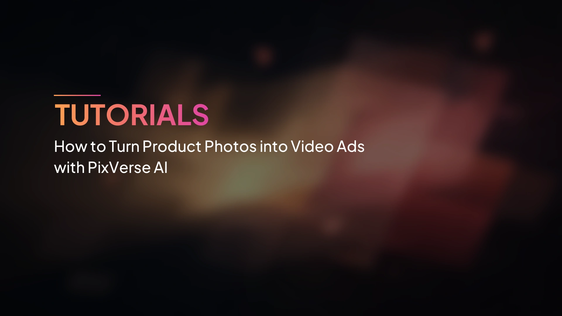 Cara Mengubah Foto Produk menjadi Iklan Video dengan PixVerse AI