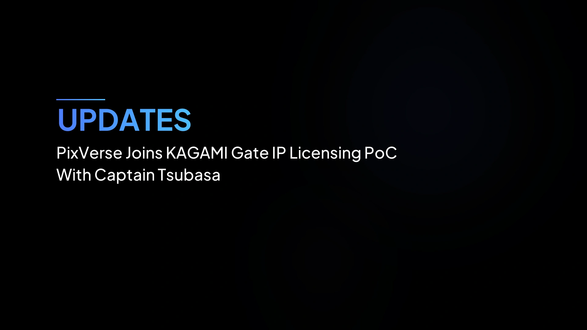 PixVerse Bergabung dalam PoC Lisensi IP KAGAMI Gate bersama Captain Tsubasa