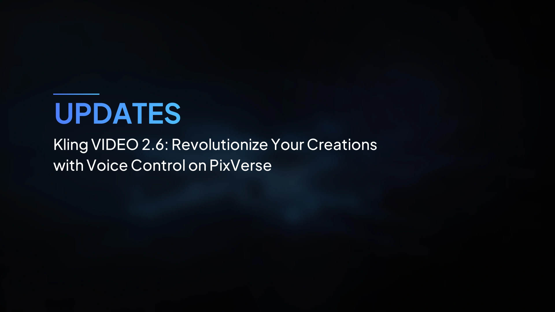 Kling VIDEO 2.6: Revolusikan Kreasi Anda dengan Voice Control di PixVerse