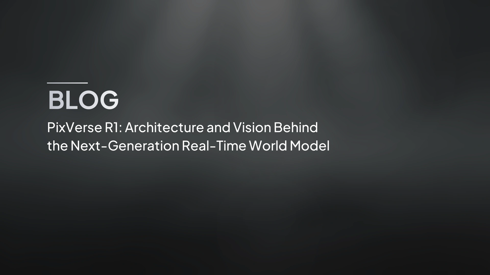 PixVerse R1: architettura e visione del world model in tempo reale di nuova generazione