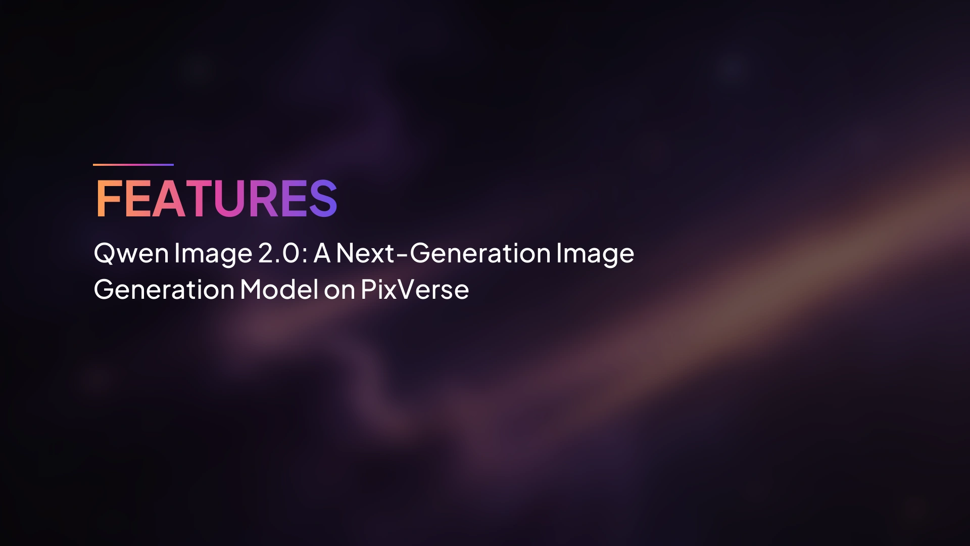 Qwen Image 2.0: โมเดลสร้างภาพเจเนอเรชันถัดไปบน PixVerse