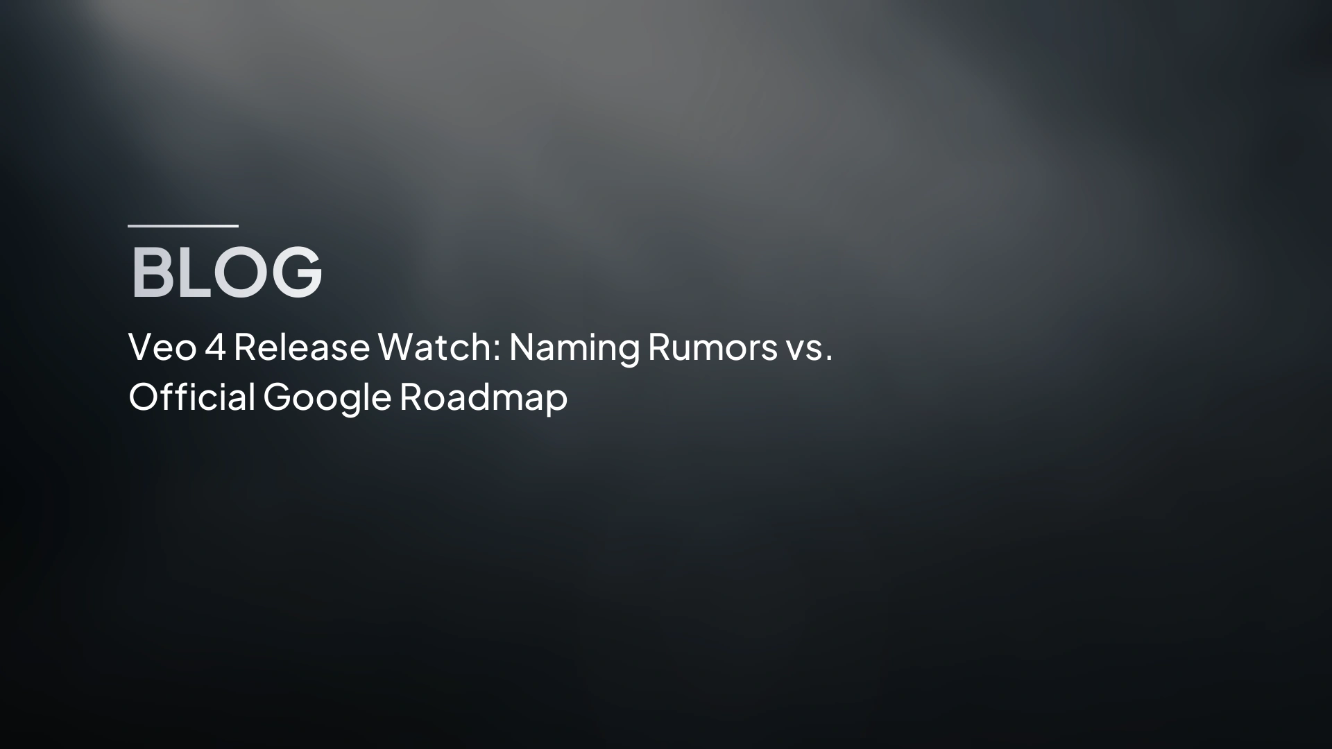 Veo 4 Release Watch: voci sul nome contro roadmap ufficiale di Google