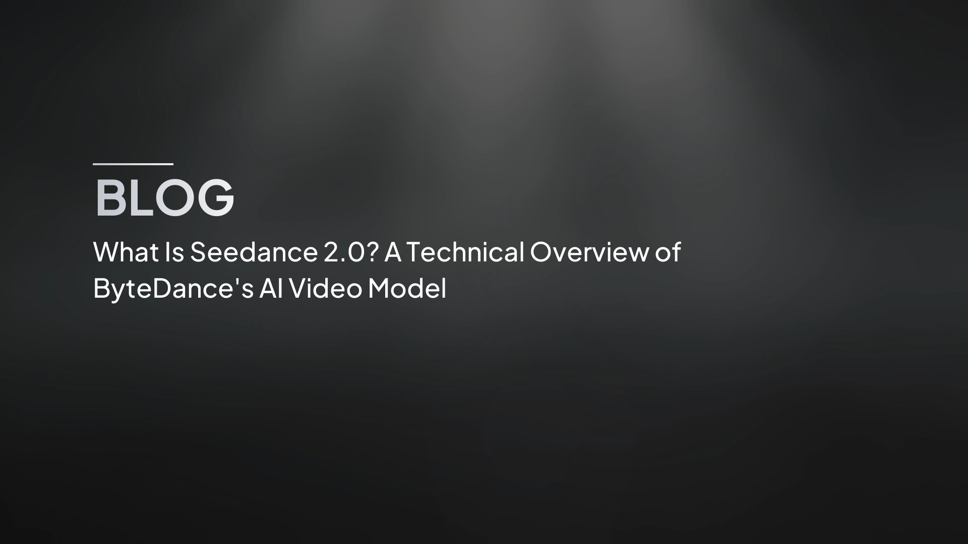 Cos'è Seedance 2.0? Una panoramica tecnica del modello video AI di ByteDance